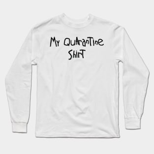 Quarantine And Chill Long Sleeve T-Shirt